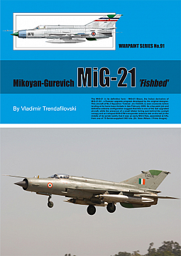 Guideline Publications No 91 Mikoyan-Gurevich MiG-21 'Fishbed' 